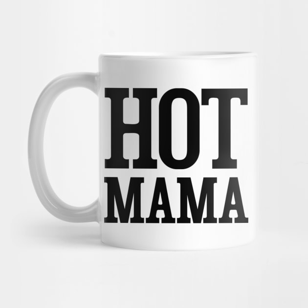 Hot mama by colorsplash